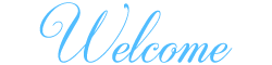 welcome